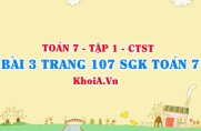 Bài 3 trang 107 SGK Toán 7 tập 1 Chân trời sáng tạo